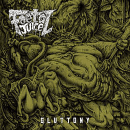 Foetal Juice ‎– Gluttony CD