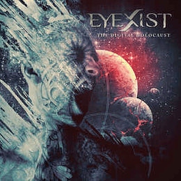 Eyexist ‎– The Digital Holocaust CD