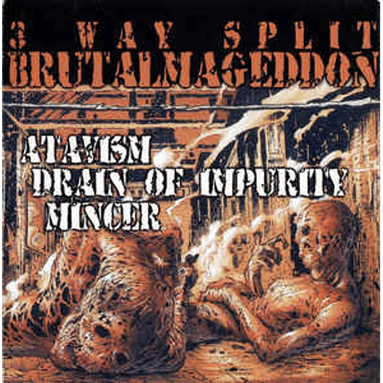 Atavism / Drain Of Impurity / Mincer ‎– 3 Way Split Brutalmageddon CD