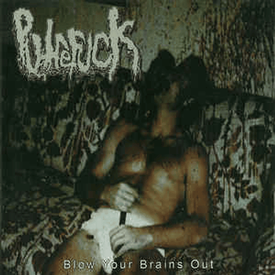 Putrefuck ‎– Blow Your Brains Out CD