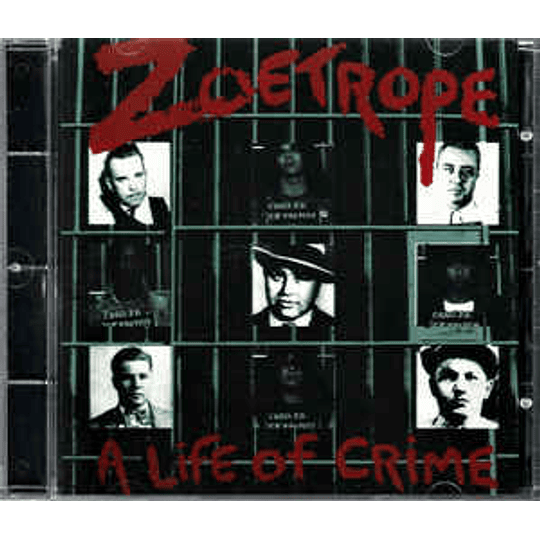 Zoetrope ‎– A Life Of Crime CD