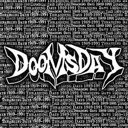Doomsday  ‎– 1989-1991 ... Thrashing Days CD