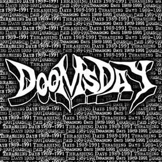 Doomsday  ‎– 1989-1991 ... Thrashing Days CD