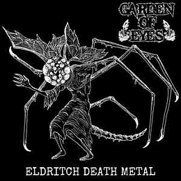 Garden Of Eyes ‎– Eldritch Death Metal CD