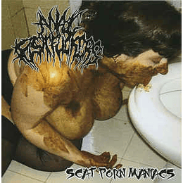 Anal Fistfuckers ‎– Scat Porn Maniacs CD