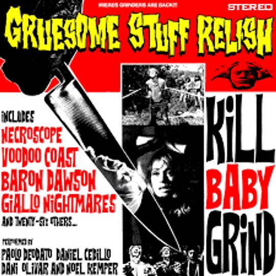 GRUESOME STUFF - RELISH KILL BABY GRIND CD