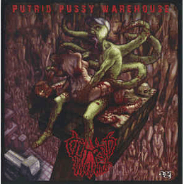 Clitoridus Invaginatus ‎– Putrid Pussy Warehouse CD