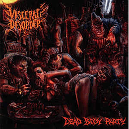 Visceral Disorder ‎– Dead Body Party CD