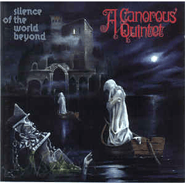 A Canorous Quintet ‎– Silence Of The World Beyond CD