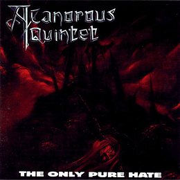 A Canorous Quintet – The Only Pure Hate CD