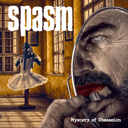 Spasm  – Mystery Of Obsession LP