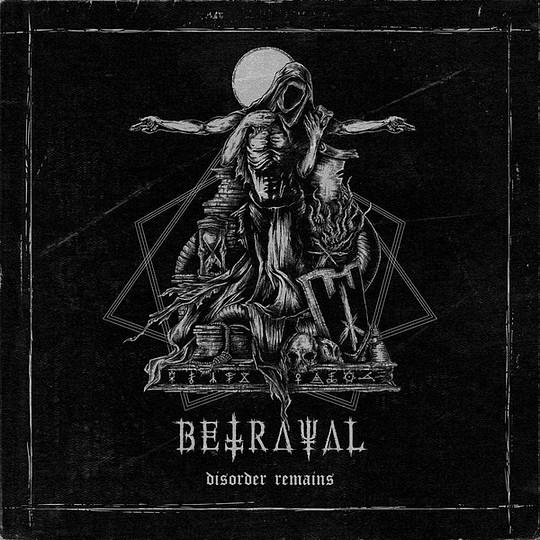  Betrayal  – Disorder Remains CD