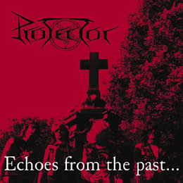 Protector – Echoes From The Past CD