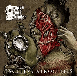 Poppy Seed grinder – Faceless Atrocities CD