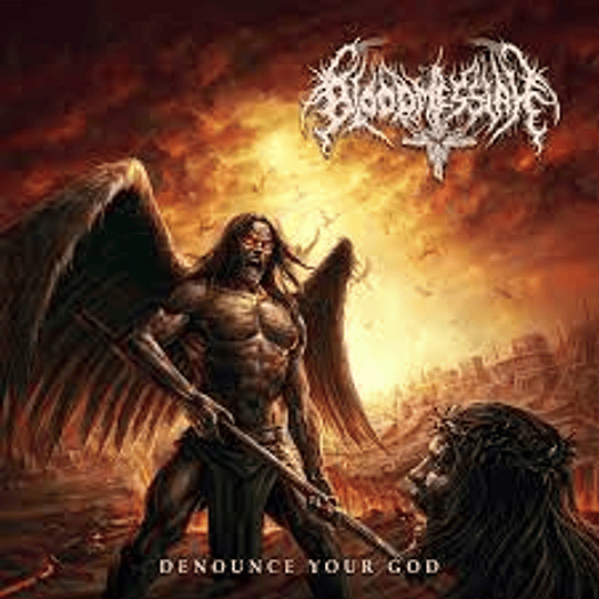 Bloodmessiah  – Denounce Your God CD
