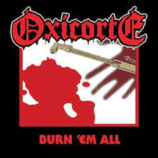 Oxicorte- Burn Em All DIGIMCDR