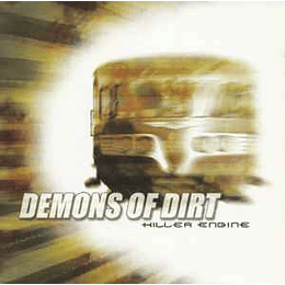 Demons Of Dirt ‎– Killer Engine CD