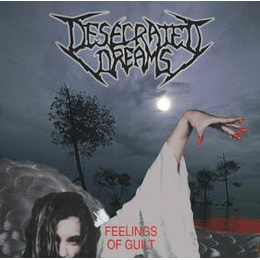 Desecrated Dreams – Feelings Of Guilt CD