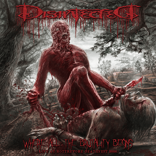 Disinfected – Where All The Brutality Begins CD