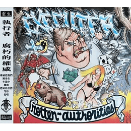 Executer – Rotten Authorities CD