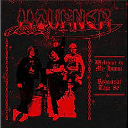 Mourner  – Welcome To My House & Rehearsal Tape 86 CD