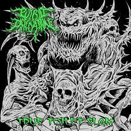 Putrid Defecation – True Toilet Slam MCD