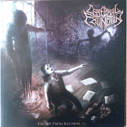 Cerebral Extinction – Escape From Illusion CD