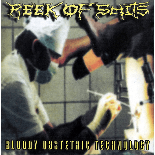 Reek Of Shits – Bloody Obstetric Technology CD