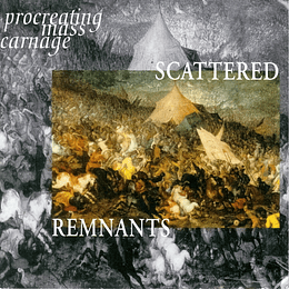 Scattered Remnants – Procreating Mass Carnage CD