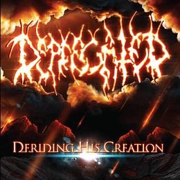 Deprecated – Deriding His Creation MCD