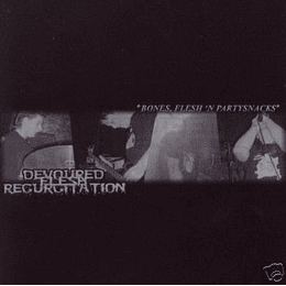 Devoured Flesh Regurgitation – Bones, Flesh 'n' Partysnacks CD