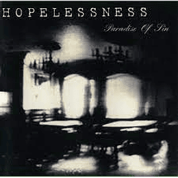 Hopelessness   – Paradise Of Sin MCD