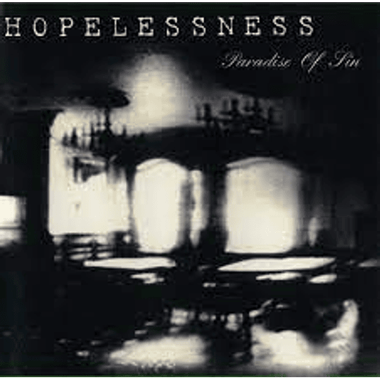 Hopelessness   – Paradise Of Sin MCD