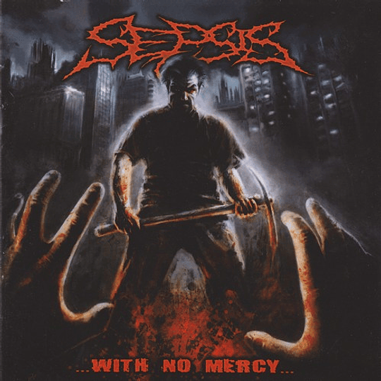Sepsis  – ...With No Mercy... CD
