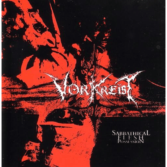 Vorkreist – Sabbathical Flesh Possession CD