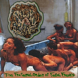 Oily Anal Discharge – The Fraternal Order Of Fecal Freaks PROCDR