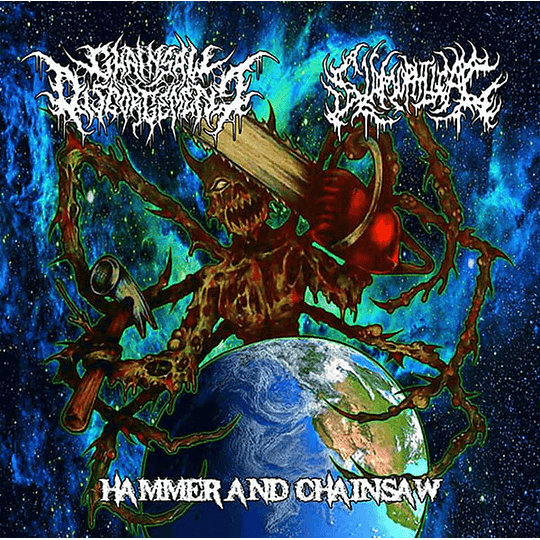 Chainsaw Disgorgement / Slamophiliac – Hammer and Chainsaw CD