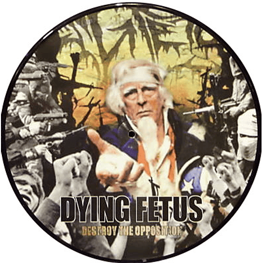 Dying Fetus – Destroy The Opposition PICLP VINYL