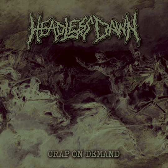 Headless Dawn – Crap On Demand CD