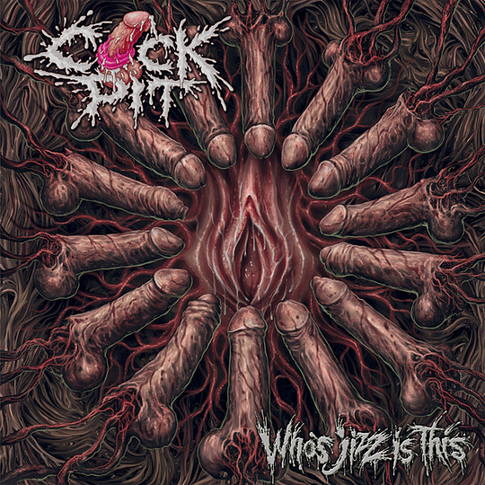 Cock Pit – Who´s Jizz Is This CD