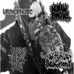 Urinophobic / Human Pancake / Delicious Infernal Worm / Dexterious Mutilation Of Pneumothorax – Split CDR