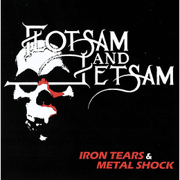 Flotsam And Jetsam – Iron Tears & Metal Shock CD