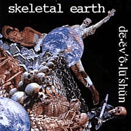 Skeletal Earth – De.ev'o.lu'shun CD