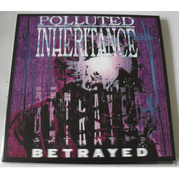 Polluted Inheritance – Betrayed LP BLACK