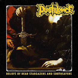 Pustilence – Beliefs Of Dead Stargazers And Soothsayers CD