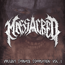 Massacred – Virulent carnage compilation vol. 1 CD 