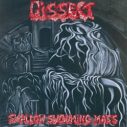 Dissect  – Swallow Swouming Mass CD
