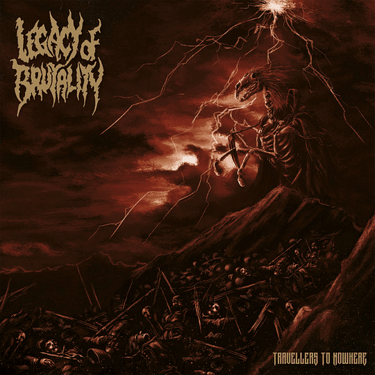 Legacy Of Brutality – Travellers To Nowhere LP