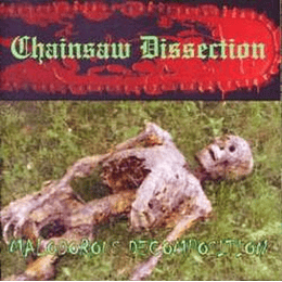 Chainsaw Dissection – Malodorous Decomposition CDR