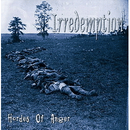 Irredemption – Hordes of Anger CD